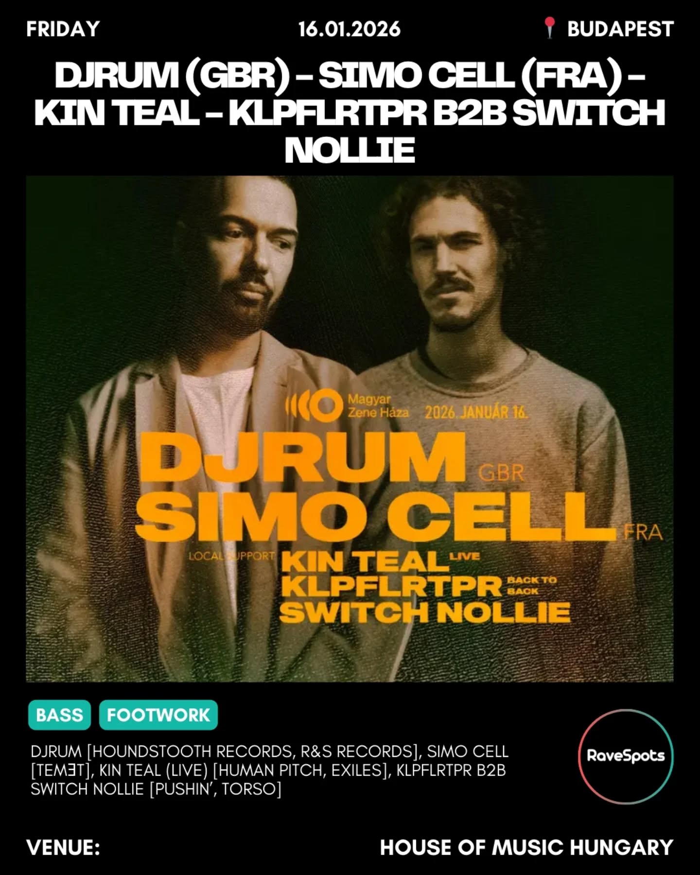 DjRUM (GBR) – Simo Cell (FRA) – Kin Teal – klpflrtpr b2b Switch Nollie