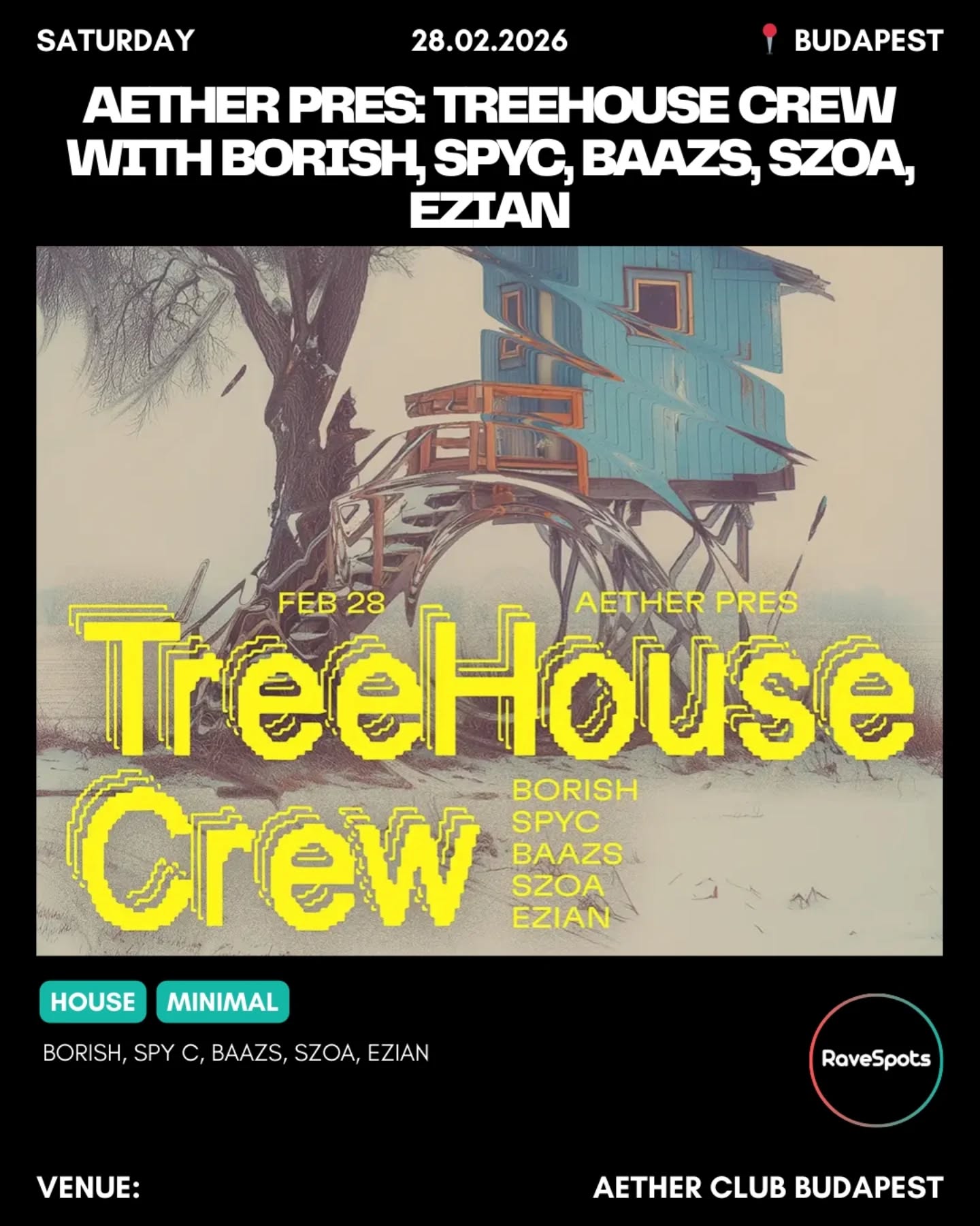 AETHER PRES: TreeHouse Crew with Borish, SpyC, Baazs, SzoA, Ezian