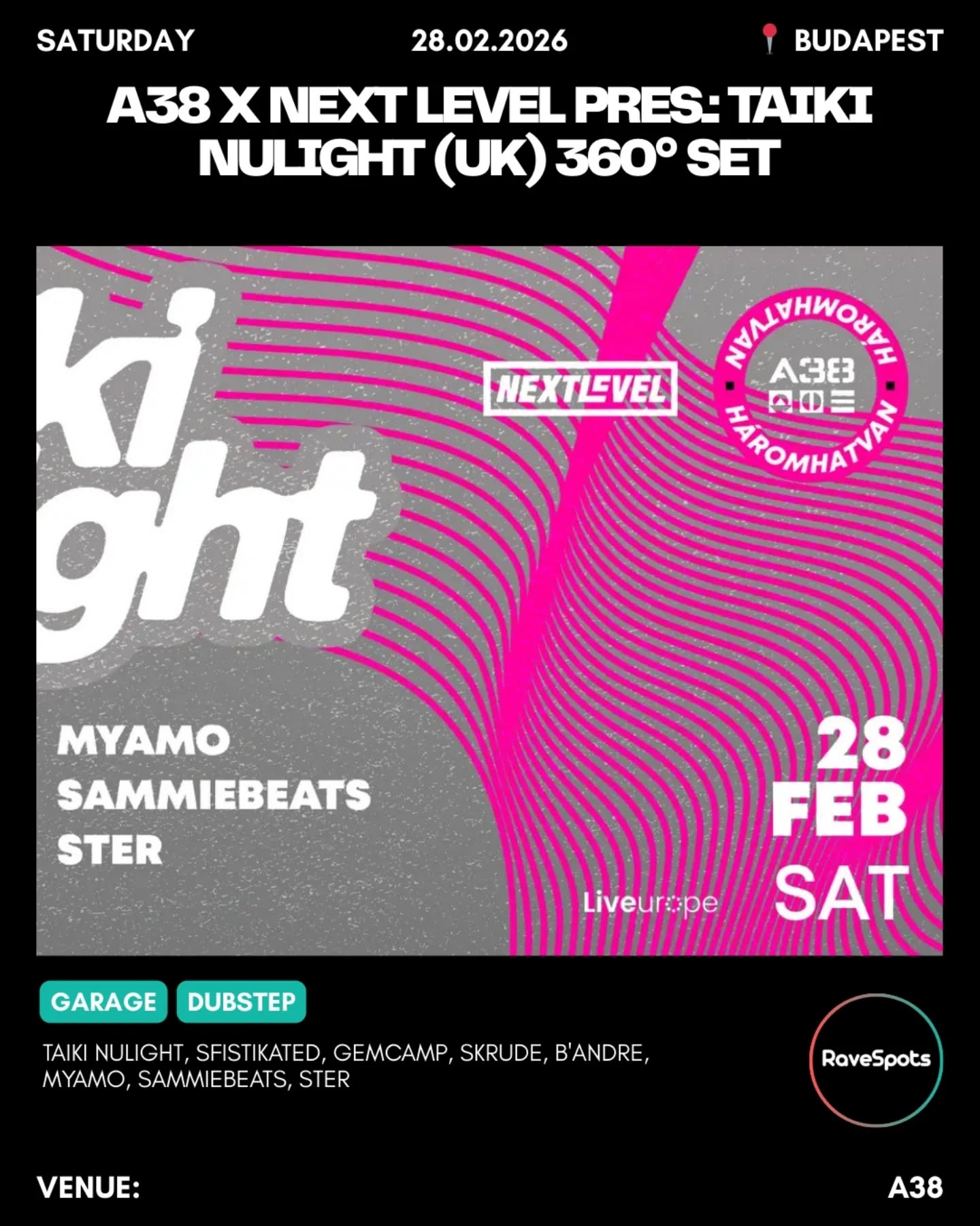 A38 x Next Level pres.: TAIKI NULIGHT (UK) 360° set