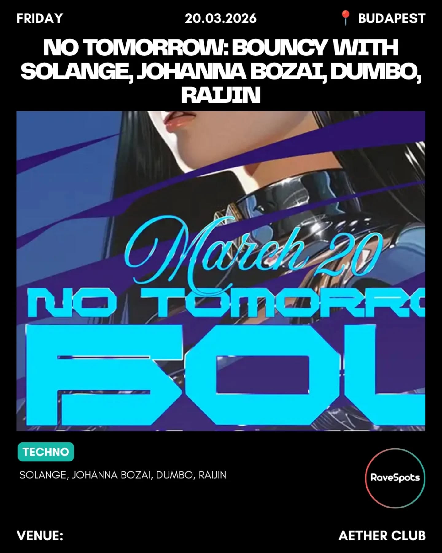 NO TOMORROW: BOUNCY with Solange, Johanna Bozai, Dumbo, Raijin