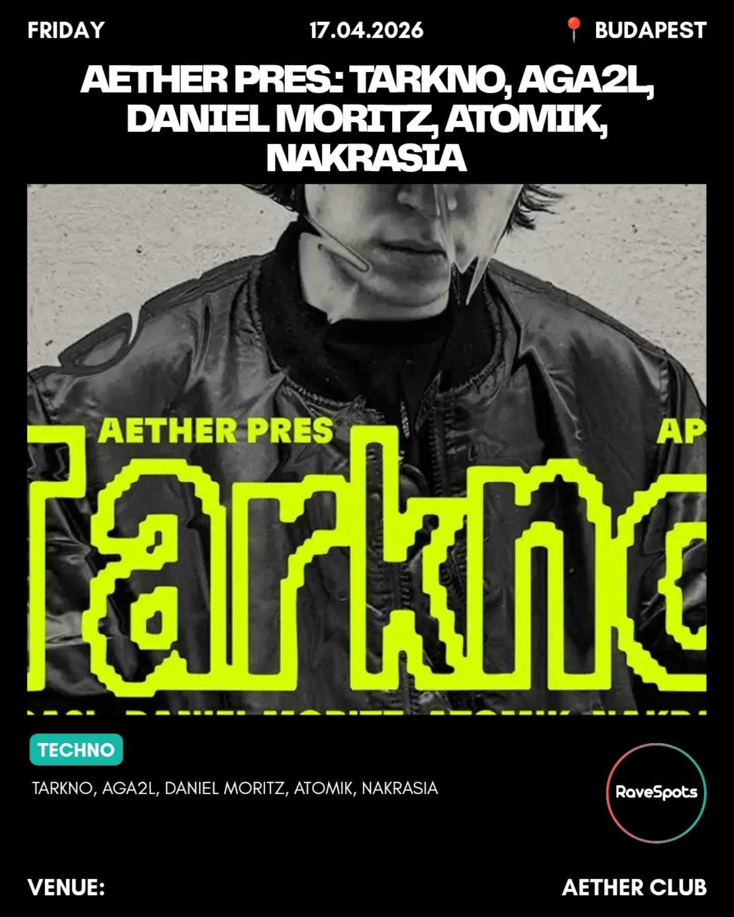 AETHER PRES.: Tarkno, AGA2L, Daniel Moritz, Atomik, Nakrasia