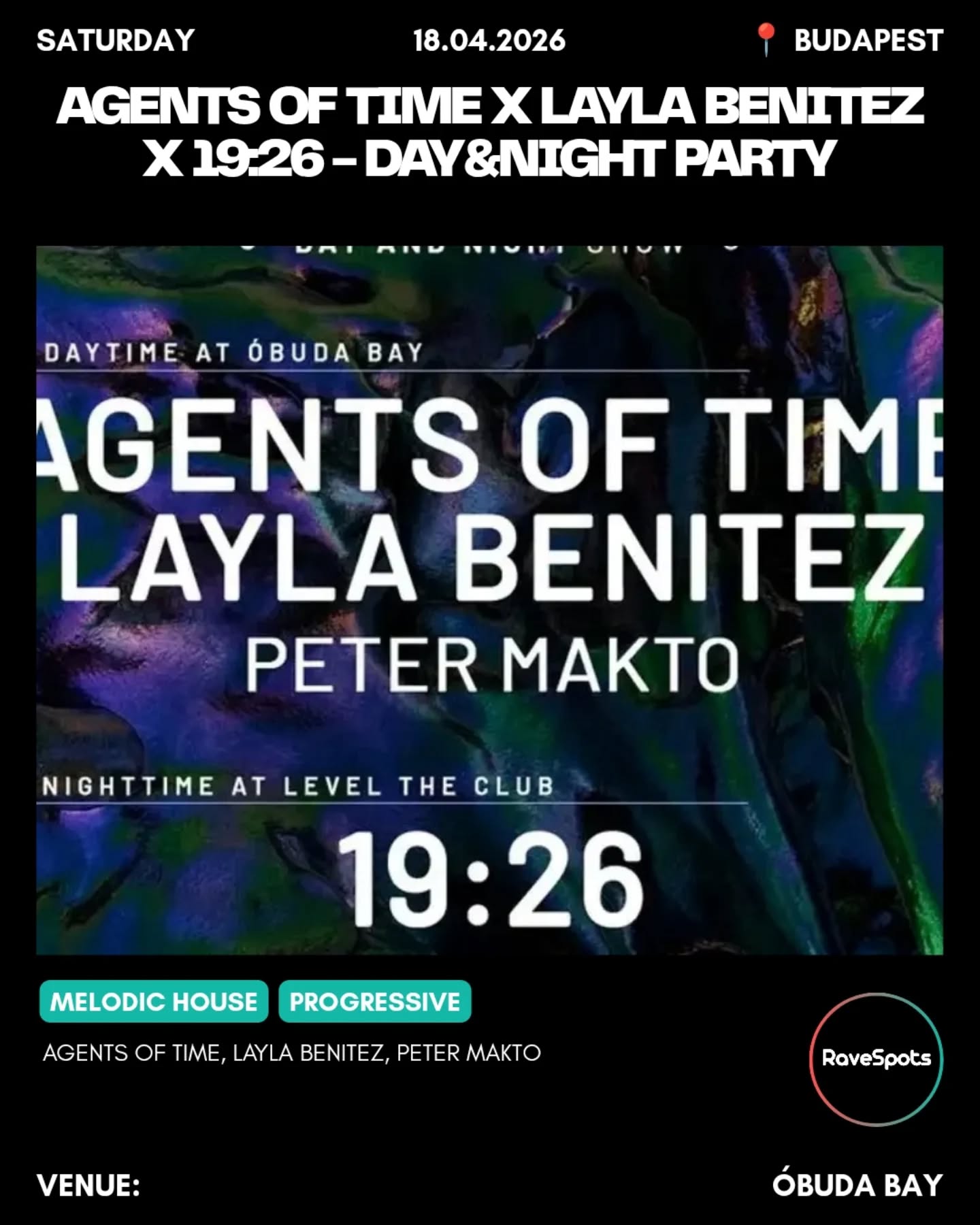 Agents Of Time x Layla Benitez x 19:26 - Day&Night Party