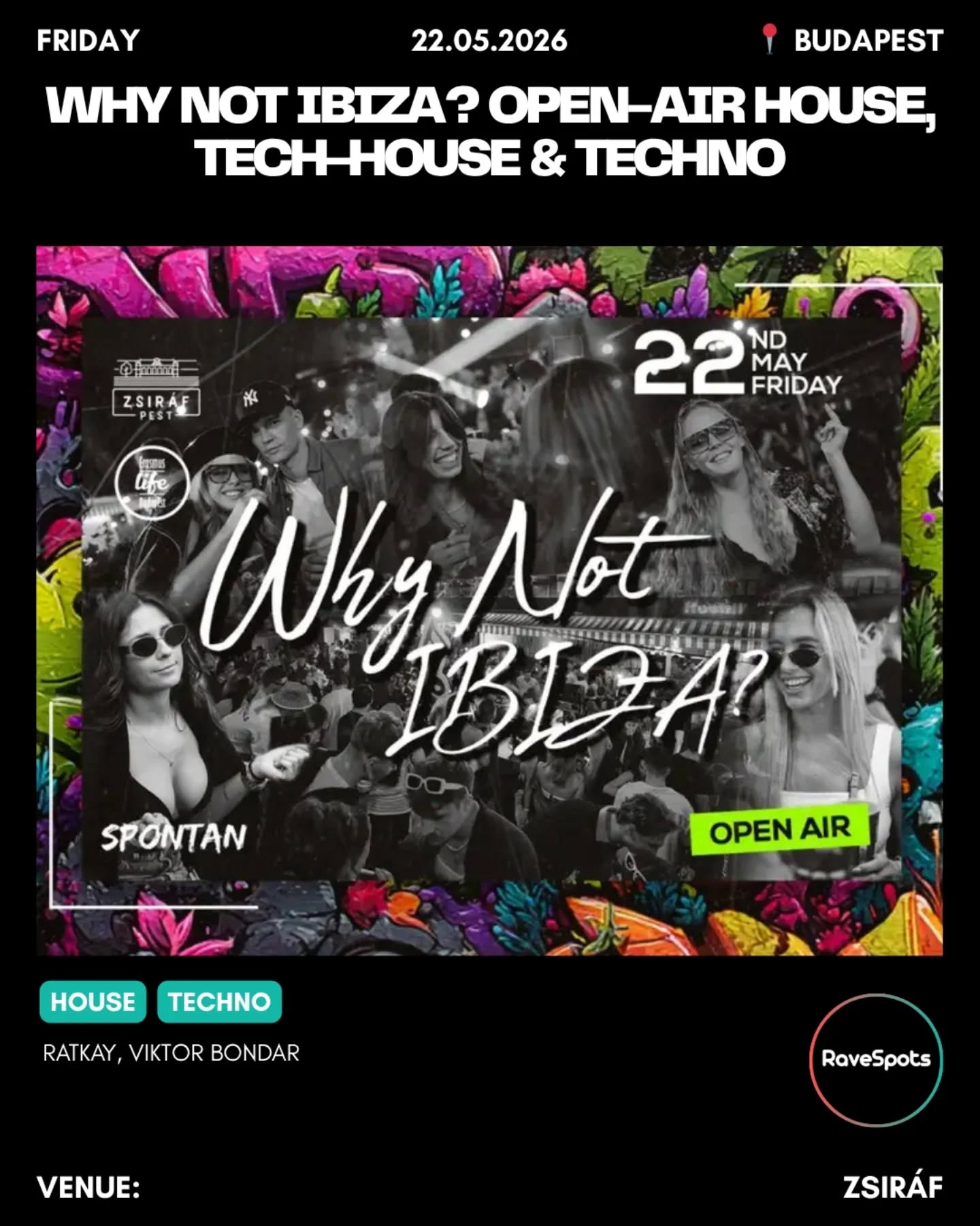 Why Not Ibiza? Open-Air House, Tech-House & Techno