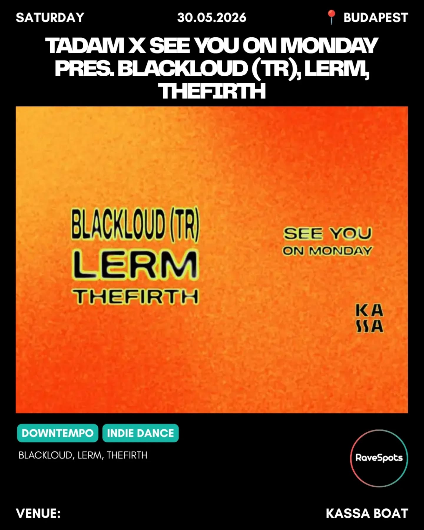 TADAM x SEE YOU ON MONDAY pres. Blackloud (TR), LERM, TheFirth
